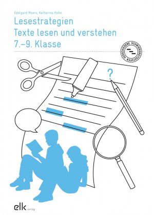 Lesestrategien - Texte lesen und verstehen 7.-9. Kl.