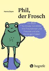 Phil der Frosch, ADHS Bilderbuch