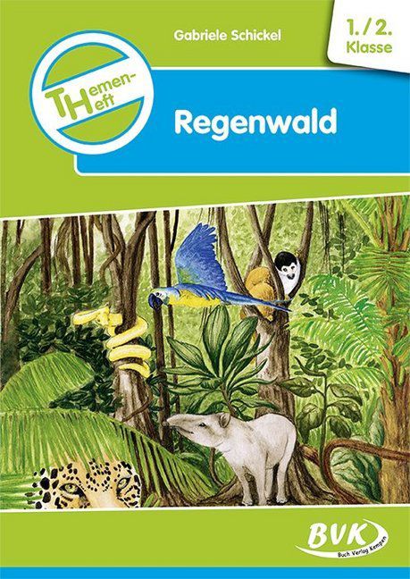Themenheft Regenwald, 1.-2. Klasse
