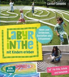 Labyrinthe mit Kindern erleben