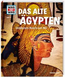 Das alte Ägypten. Goldenes Reich am Nil