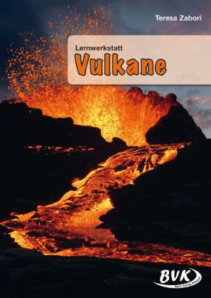 Lernwerkstatt Vulkane, 3.-4. Klasse