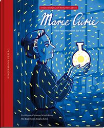 Marie Curie – eine Frau verändert die Welt