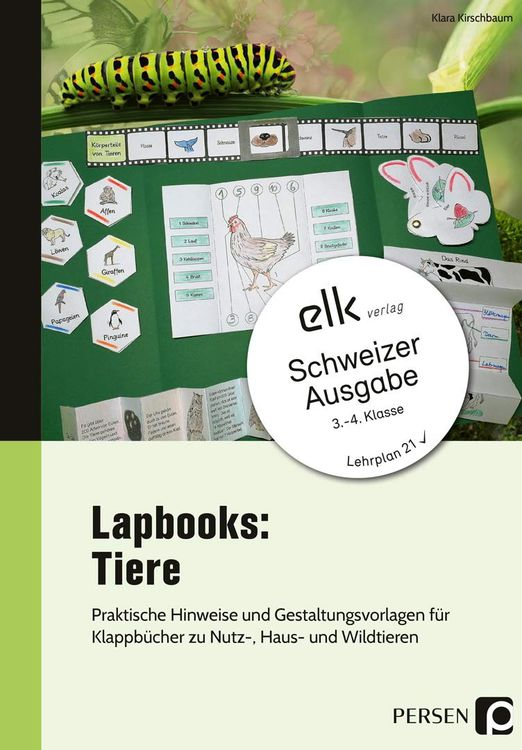 Lapbooks: Tiere Praktische Hinweise und Gestaltungsvorlagen für Klappbücher zu Nutz-, Haus- und Wildtieren
