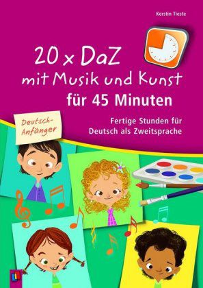 20 x DaZ mit Musik und Kunst für 45 Minuten – für Deutsch-Anfänger