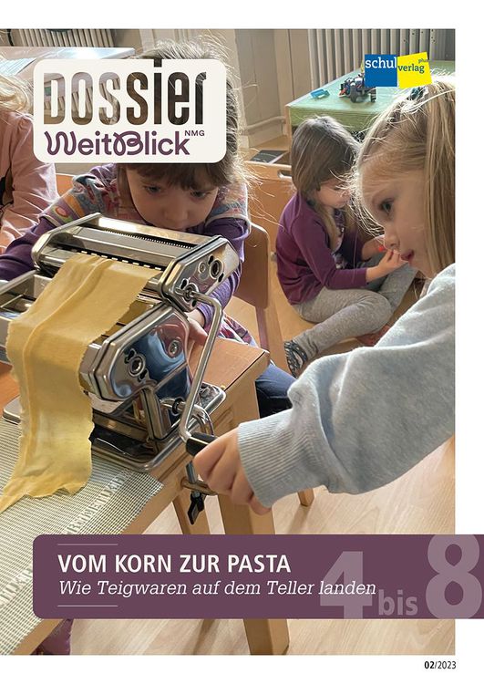 Dossier WeitBlick NMG: VOM KORN ZUR PASTA