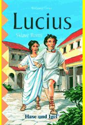 Lucius, Sklave Roms TB