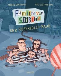 Familie von Stibitz - Der Riesenlolli-Raub