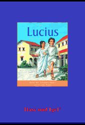Begleitmaterial: Lucius, Sklave Roms