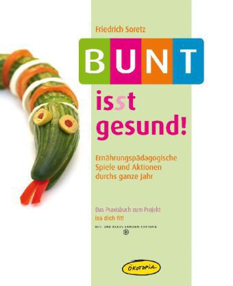 Bunt is(s)t gesund!