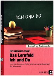 Grundkurs DaZ: Das Lernfeld "Ich und Du"