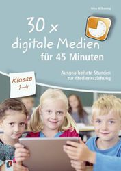 30x digitale Medien für 45 Minuten - Klasse 1-4