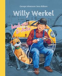 Willy Werkel baut ein E-Auto