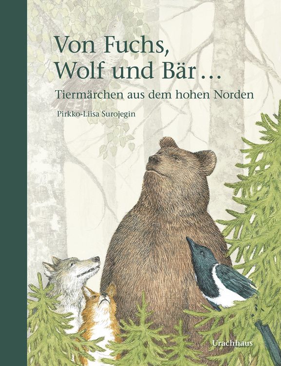 Von Fuchs, Wolf und Bär