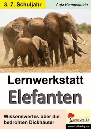 Lernwerkstatt Elefanten, 3.-7. Klasse